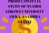 MONETIZATION POLICY AND EMPLOYEE PRODUCTIVITY (A STUDY OF NNAMDI AZIKIWE UNIVERSITY AWKA, ANAMBRA STATE)
