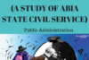 CORRUPTION AND PUBLIC ACCOUNTABILITY IN NIGERIA: (A STUDY OF ABIA STATE CIVIL SERVICE)