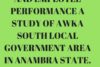 STAFF TRAINING AND EMPLOYEE PERFORMANCE A STUDY OF AWKA SOUTH LOCAL GOVERNMENT AREA IN ANAMBRA STATE.