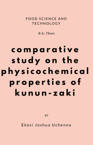 Kunun zaki production and comparative study of its physico chemical properties