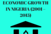 THE IMPACT OF NON-OIL REVENUE ON ECONOMIC GROWTH IN NIGERIA (2001 – 2015)