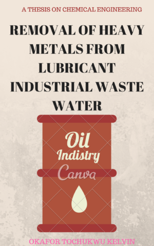 REMOVAL OF HEAVY METALS FROM LUBRICANT INDUSTRIAL WASTE WATER