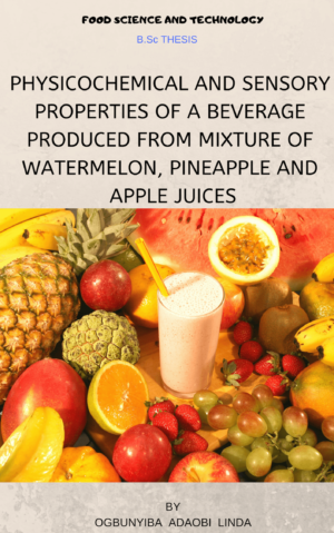 PHYSICOCHEMICAL AND SENSORY PROPERTIES OF A BEVERAGE PRODUCED FROM MIXTURE OF WATERMELON, PINEAPPLE AND APPLE JUICES