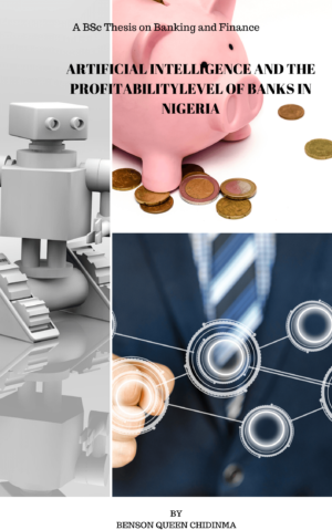 ARTIFICIAL INTELLIGENCE (AI) AND THE PROFITABILITY LEVEL OF BANKS IN NIGERIA
