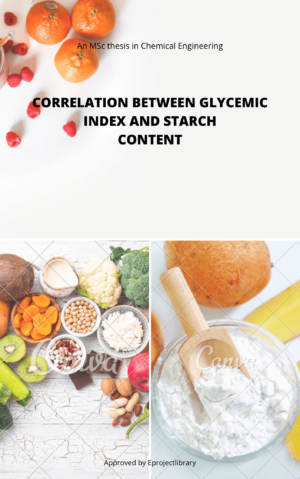 CORRELATION BETWEEN GLYCEMIC INDEX AND STARCH CONTENT