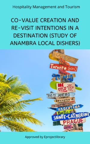 CO-VALUE CREATION AND RE-VISIT INTENTIONS IN A DESTINATION (STUDY OF ANAMBRA LOCAL DISHES)