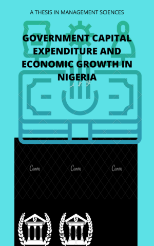 Government Capital Expenditure And Economic Growth In Nigeria