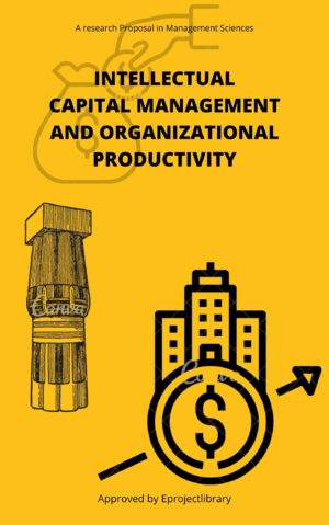 Intellectual Capital Management and Organizational Productivity