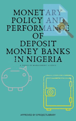 Monetary Policy and Performance of Deposit Money Banks in Nigeria