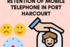 POST-COMPLAINTS SATISFACTION AND CUSTOMER RETENTION OF MOBILE TELEPHONE IN PORT HARCOURT