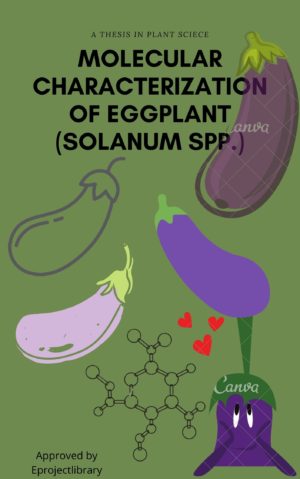 MOLECULAR CHARACTERIZATION OF EGGPLANT (Solanum spp.)